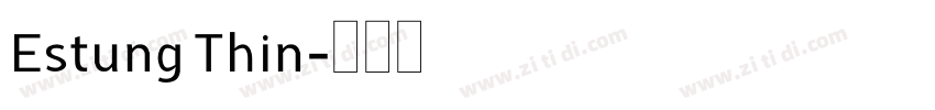Estung Thin字体转换